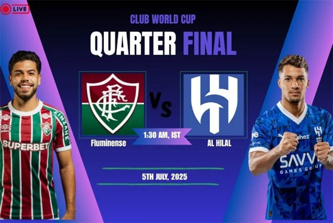 Lịch thi đấu bóng đá hôm nay 4/7: Trực tiếp Fluminense đấu với Al Hilal - Ảnh 1. Lịch thi đấu bóng đá hôm nay
